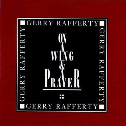 Gerry Rafferty : On A Wing & A Prayer (CD, Album)