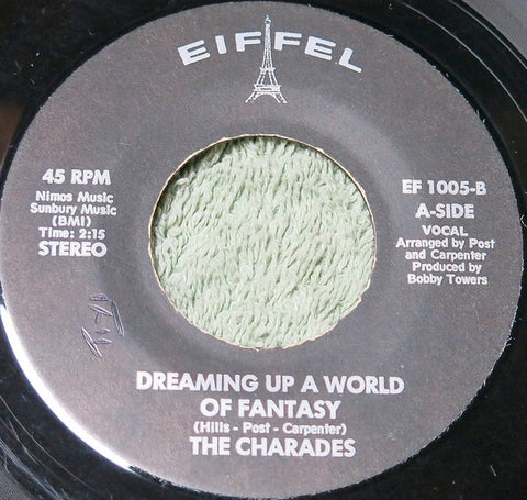 The Charades : Dreaming Up A World Of Fantasy (7", Single)