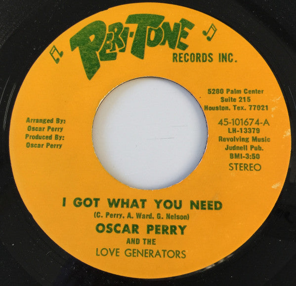 Oscar Perry And The Love Generators : I Got What You Need / Come On Home To Me (7", Yel)