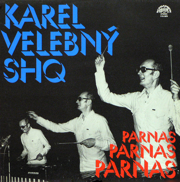 Karel Velebný & SHQ : Parnas (LP, Album, RP)