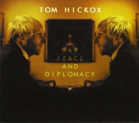 Tom Hickox : War Peace And Diplomacy (CD, Album)