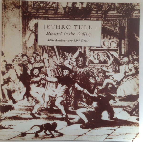 Jethro Tull : Minstrel In The Gallery (40th Anniversary LP Édition) (LP, Album, RE, RM, 180)