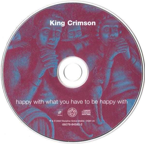 King Crimson : Happy With What You Have To Be Happy With (CD, EP)