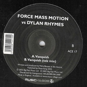 Force Mass Motion Vs Dylan Rhymes* : Vanquish (12")