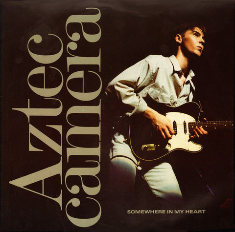 Aztec Camera : Somewhere In My Heart (12", Single)