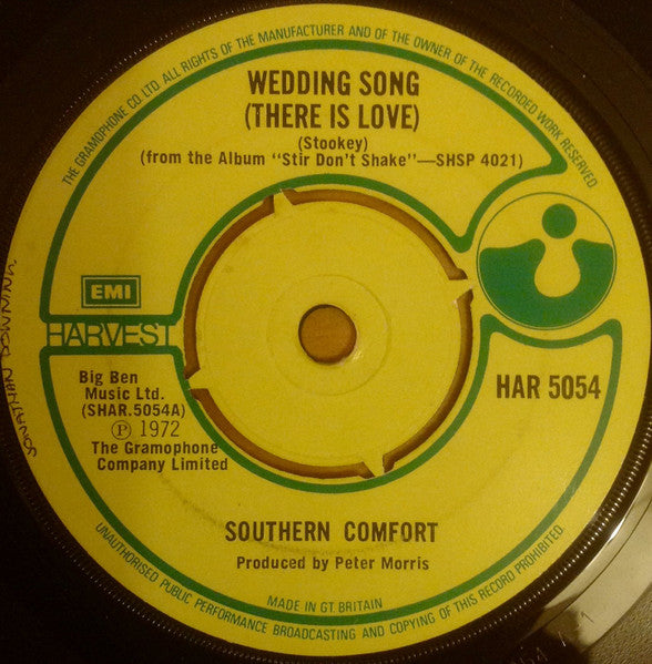 Southern Comfort (3) : Wedding Song (There Is Love) (7")