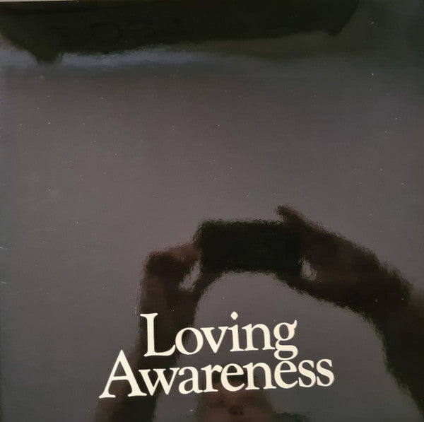 Loving Awareness : Loving Awareness (LP, Album, Promo)