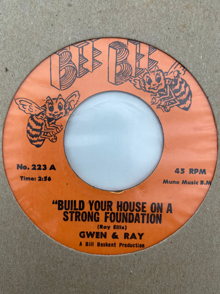 Gwen & Ray - Build Your House On A Strong Foundation