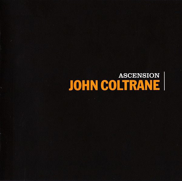 John Coltrane : Ascension (CD, Album, Comp, RE, Dig)