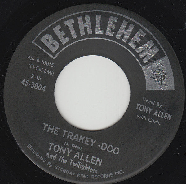 Tony Allen & The Twilighters : It Hurts Me So / The Trakey-Doo (7")