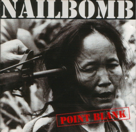 Nailbomb : Point Blank (CD, Album, RP)