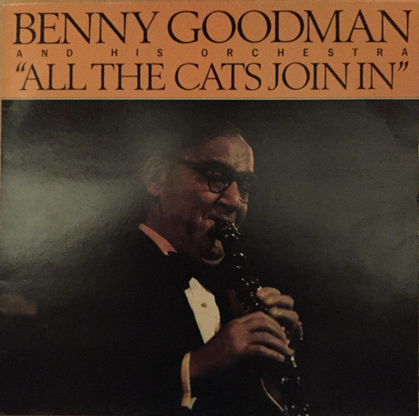 Benny Goodman And His Orchestra : All The Cats Join In (LP, Comp)