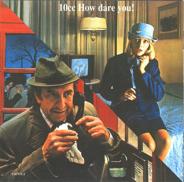 10cc : How Dare You! (CD, Album, RE, RM)