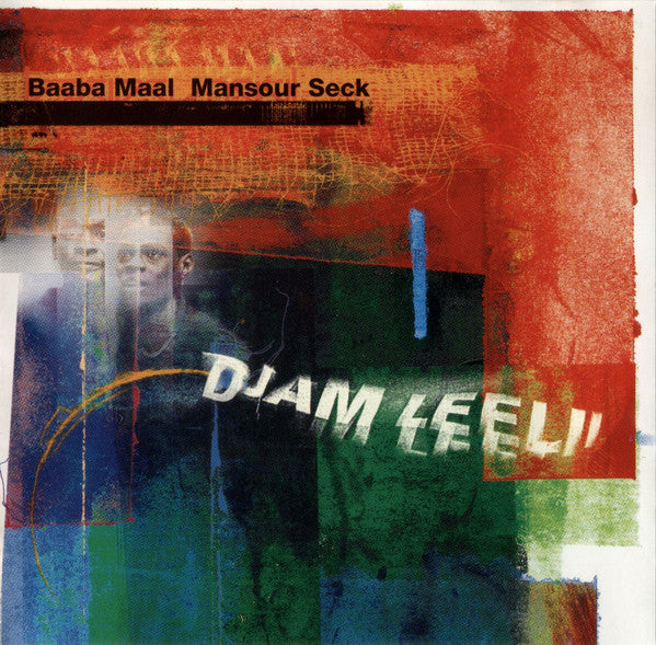Baaba Maal, Mansour Seck : Djam Leelii : The Adventurers (CD, Album, RE)