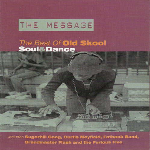 Various : The Message (The Best Of Old Skool Soul & Dance) (CD, Comp)