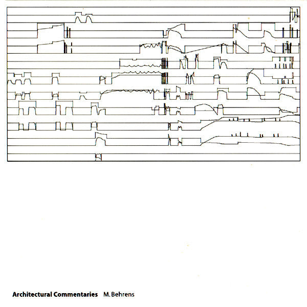 M. Behrens* : Architectural Commentaries (CD, Album)