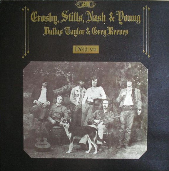 Crosby, Stills, Nash & Young / Greg Reeves & Dallas Taylor : Déjà Vu (LP, Album, RP, Gat)