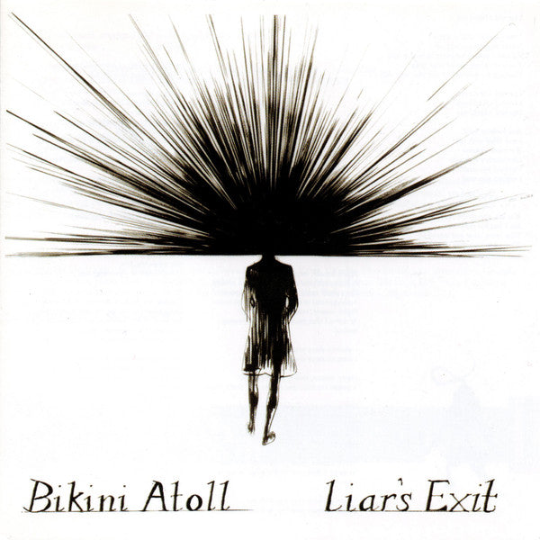 Bikini Atoll : Liar's Exit (CD, Album)