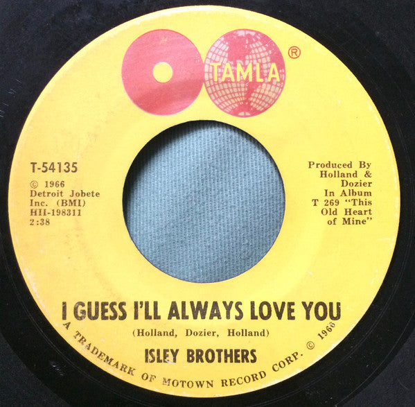 The Isley Brothers : I Guess I'll Always Love You (7", Mono, ARP)