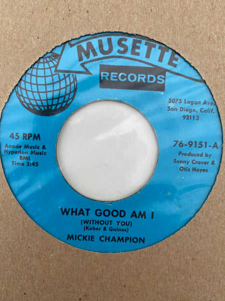 Mickie Champion - What Good Am I