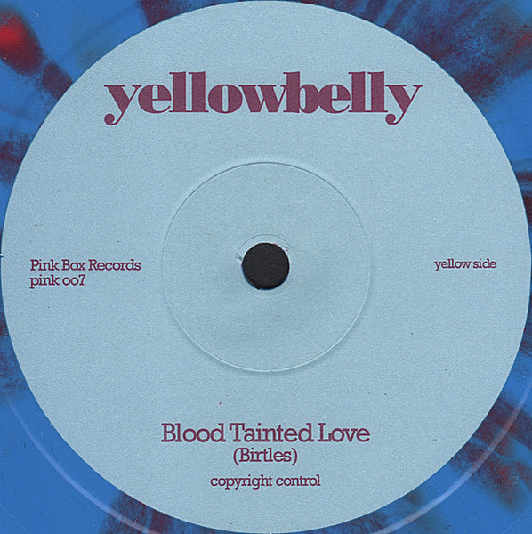 Yellowbelly : Blood Tainted Love (7", Blu)