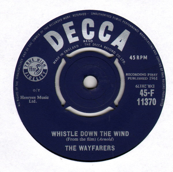 The Wayfarers (3) : Whistle Down The Wind (7")