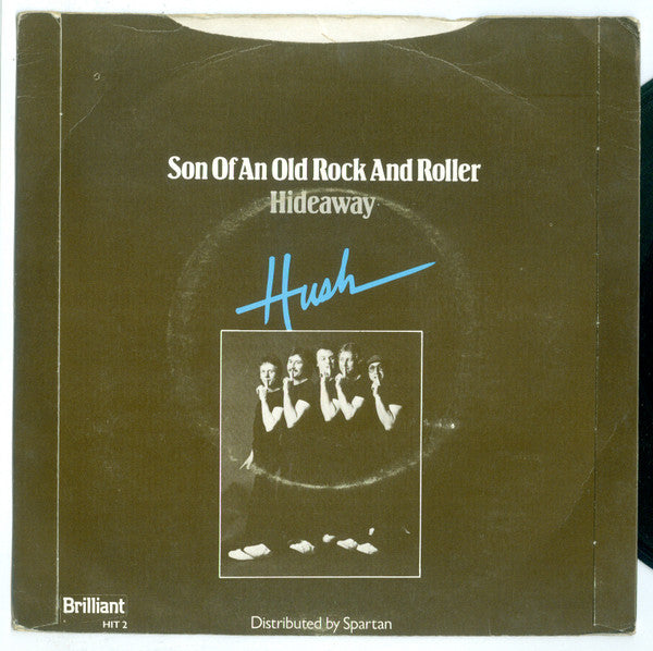 Hush (21) : Son Of An Old Rock And Roller (7", Single)