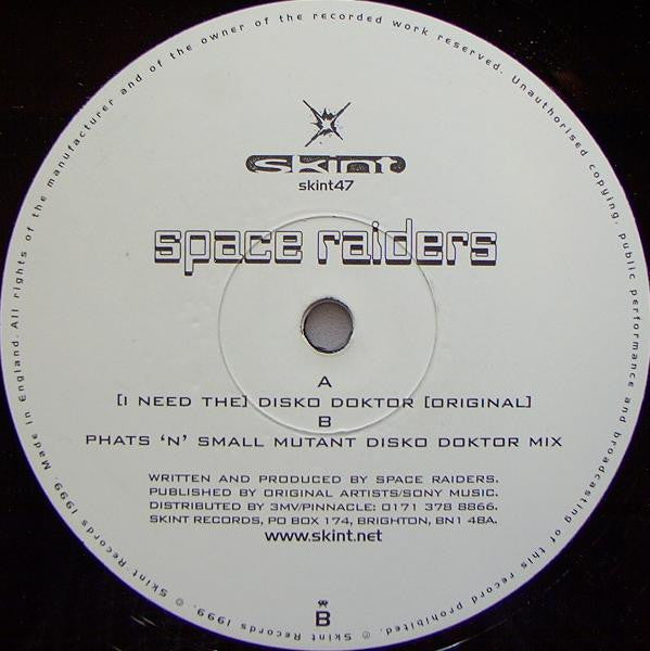 Space Raiders : (I Need The) Disko Doktor (12", Single)